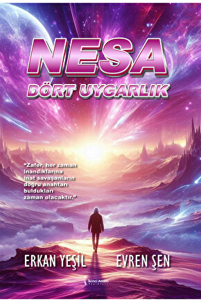 NESA : DÖRT UYGARLIK - ERKAN YEŞİL – EVREN ŞEN