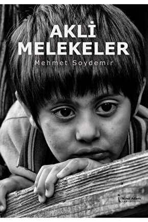 Akli Melekeler - Mehmet Soydemir 9786053069614