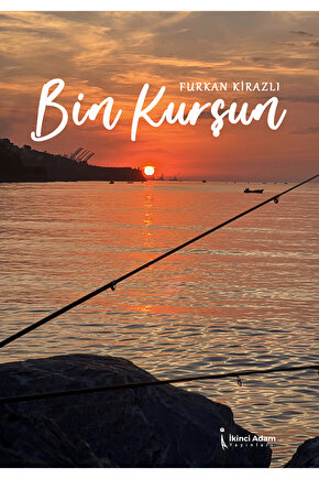 BİN KURŞUN - FURKAN KİRAZLI