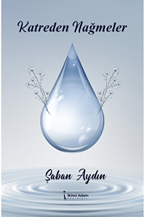 KATREDEN NAĞMELER - ŞABAN AYDIN