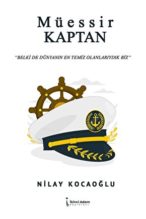 Müessir Kaptan  Nilay Kocaoğlu  İkinci Adam Yayınları  9786256543331