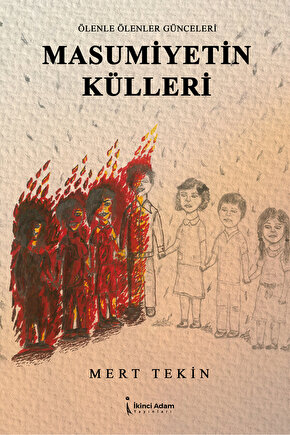 Masumiyetin Külleri - Mert Tekin