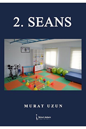 2. Seans  Murat Uzun  İkinci Adam Yayınları  9786256543249