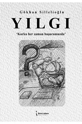 YILGI - GÖKHAN SİLLELİOĞLU