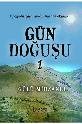 Gün Doğuşu - Gülü Mirzanlı