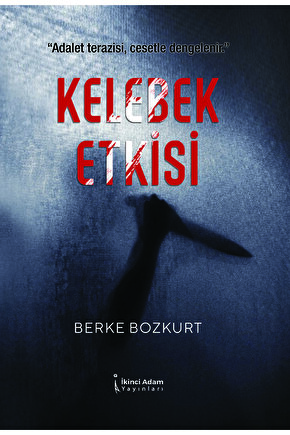 Kelebek Etkisi - Berke Bozkurt