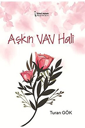 Aşkın Vav Hali - Turan Gök