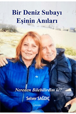 Bir Deniz Subayı Eşinin Anıları