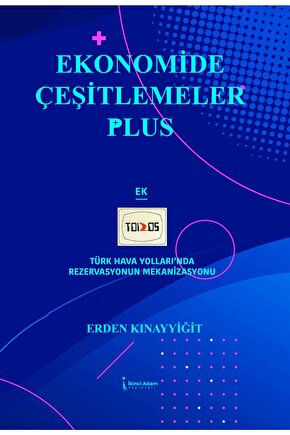 Ekonomide Çeşitlemeler Plus  Erden Kınayyiğit  İkinci Adam Yayınları  9786258334845