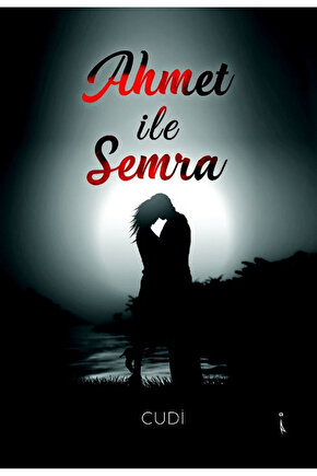 Ahmet İle Semra  Cudi  İkinci Adam Yayınları  9786258267013
