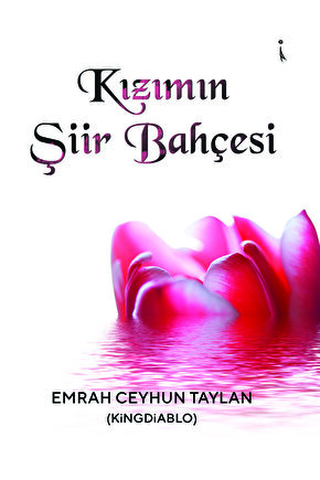 Kızımın Şiir Bahçesi - Emrah Ceyhun Taylan