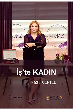 Iş’te Kadın  Nazlı Certel   9786258334210