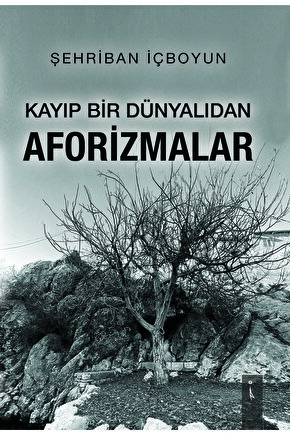 Kayıp Bir Dünyalıdan Aforizmalar