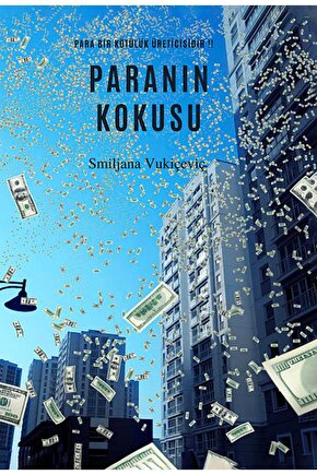Paranın Kokusu  Smiljana Vukiçevi  İkinci Adam Yayınları  9786258102918