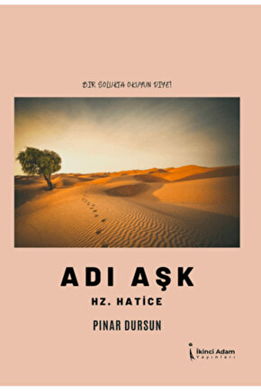 Adı Aşk Hz. Hatice Pınar Dursun 9786258334029