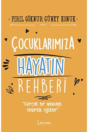Çocuklarımıza Hayatın Rehberi