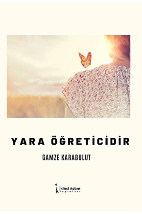 Yara Öğreticidir  Gamze Karabulut   9786258102833