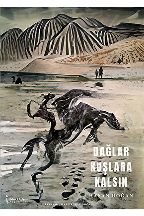 Dağlar Kuşlara Kalsın