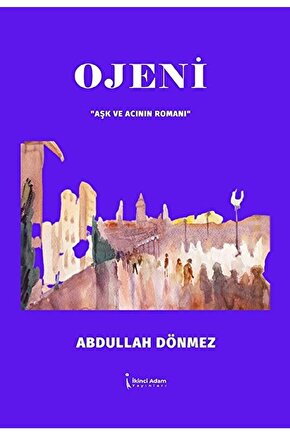 Ojeni  Abdullah Dönmez   9786258102628
