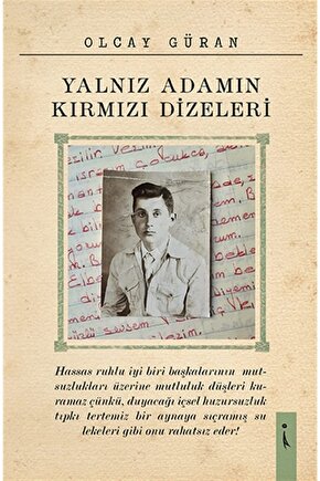Yalnız Adamın Kırmızı Dizeleri - Olcay Güran 9786257498739