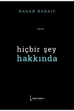 Hiçbir Şey Hakkında