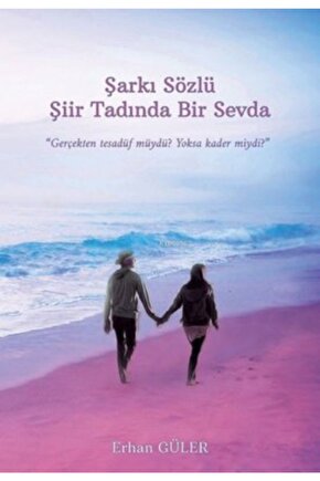 Şarkı Sözlü Şiir Tadında Bir Sevda