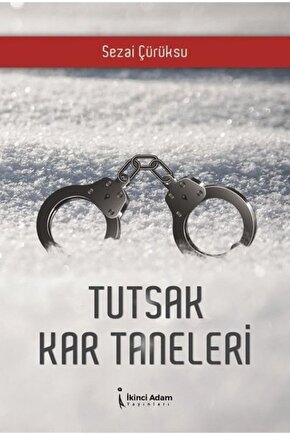 Tutsak Kar Taneleri