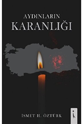 Aydınların Karanlığı - - Ismet Öztürk Kitabı