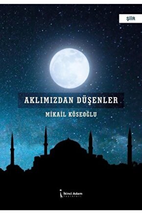 Aklımızdan Düşenler