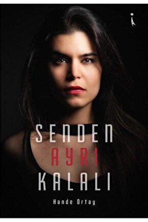 Senden Ayrı Kalalı