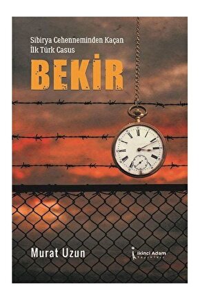 Sibirya Cehenneminden Kaçan Ilk Türk Casus: Bekir Murat Uzun