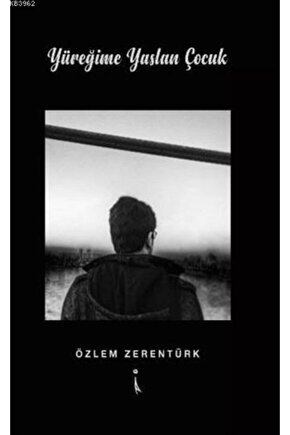 Yüreğime Yaslan Çocuk