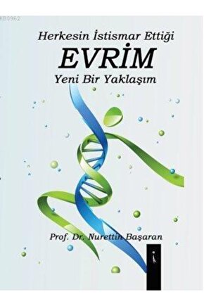 Herkesin Istismar Ettiği Evrim Yeni Bir Yaklaşım