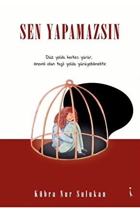 Sen Yapamazsın - Kübra Nur Sulukan 9786257347266