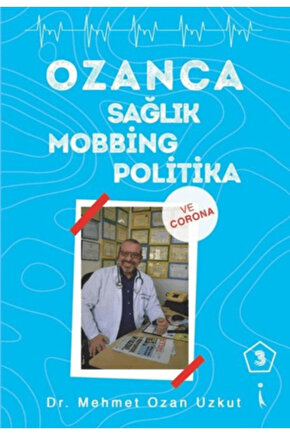 Ozanca Sağlık Mobbing Politika 3