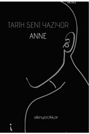 Tarih Seni Yazıyor Anne - Şilan Kızılkaya 9786053067191