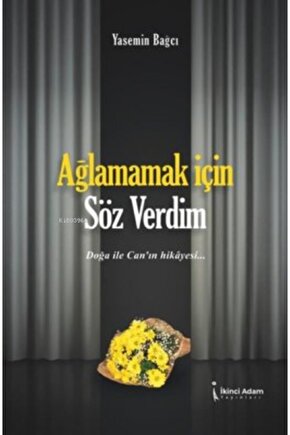Ağlamamak için Söz Verdim