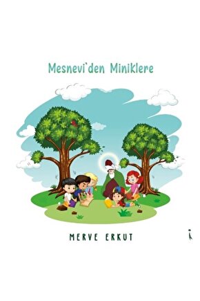 Mesneviden Miniklere - Merve Erkut 9786053069799