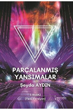 Parçalanmış Yansımalar  Şeyda Aydın   9786053066675
