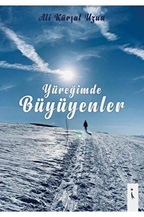 Yüreğimde Büyüyenler