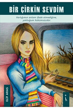 Bir Çirkin Sevdim