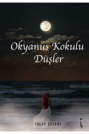 Okyanus Kokulu Düşler