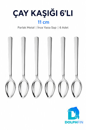 6’lı Paslanmaz Çelik Çay Kaşığı Seti 11 cm – İnce Yassı Saplı Parlak Metal Kaşık