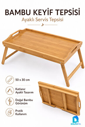 Katlanabilir Bambu Keyif Tepsisi 50x30 cm Ayaklı Kahvaltı Servis Tepsisi Yatak Sehpası