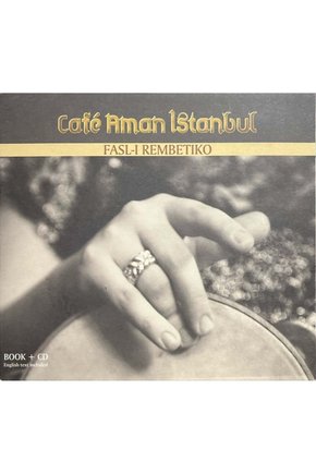 (Müzik CDsidir Plak Değildir) CD Cafe Aman İstanbul Fasl-ı Rembetiko CD
