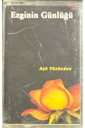 (Plak Değildir KASET tir) Ezginin Günlüğü Aşk Yüzünden Kaset