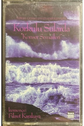 (Plak Değildir KASET tir) Fikret Karakaya Korkulu Sularda Kaset