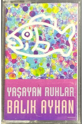 (Plak Değildir KASET tir) Balık Ayhan Yaşayan Ruhlar Kaset