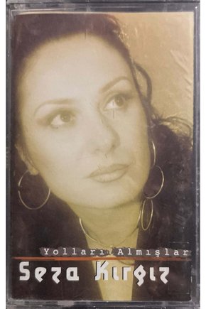 (Plak Değildir KASET tir) Seza Kırgız Yolları Almışlar Kaset