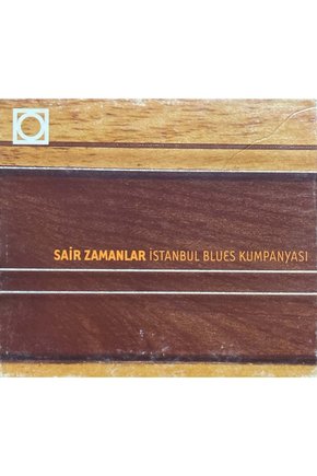 (Plak Değildir CD dir) CD Sair Zamanlar İstanbul Blues Kampanyası CD